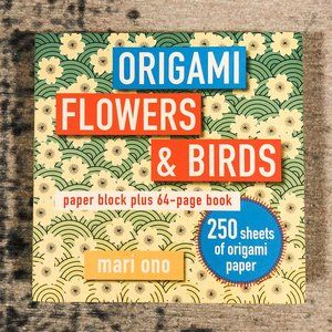 Origami Flowers and Birds: Paper pack plus 64-page book Paperback